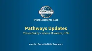 Toastmasters WeSERVSpeakers presents: ColleenMcNeese &mdash; Pathways updates