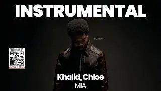 INSTRUMENTAL BEAT : MIA - Khalid, Chloe