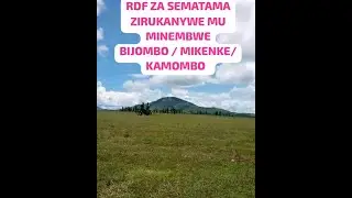 020226 RDF ZA SEMATAMA ZATARAYE NAWE YAHUNGIYE MU MASHYAMBA/ IBI BIHE BIRAKOMEYE KU NYOKOMPUTU