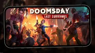 Doomsday: Last Survivors - Первый взгляд на стратегию в зомби-апокалипсисе (ios)