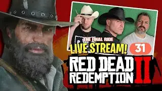 THE FINAL RIDE: Red Dead Redemption 2 Gameplay 31 (LIVE)