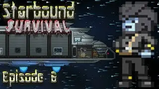 Starbound Survival - Episode 6: To A New Planet!