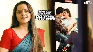 भाभी का वीडियो बनाके देवर ने किया Blackmail | Crime Patrol | क्राइमपेट्रोल | New Episode | #2026