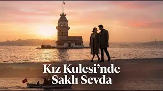 Kız Kulesi’nde Saklı Sevda | VoxEra