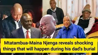 🥹Maina Njenga kumbura maundu ma kumakania maria makahanika mathikoini ma baba wao