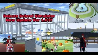 New  Bigger Update Version 1.037 in Sakura School Simulator