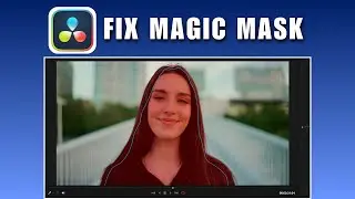 Как исправить ошибку Magic Mask в DaVinci Resolve (2026)