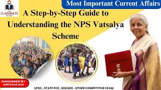 NPS Vatsalya |National Pension Scheme | Budget Schemes |  Current News|| THE CLASSMATE GURU