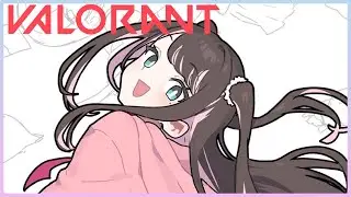 【VALORANT】内部レートは腐っていますが私の心は元気です！！！💎２【ぶいすぽ/花芽なずな】
