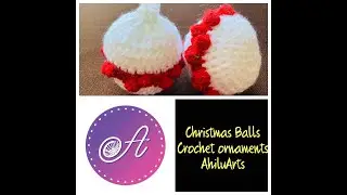 Christmas Ball | Christmas ornaments | Crochet Ornaments | AhiluArts | English