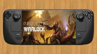 Project Warlock - Steam Deck - SteamOS