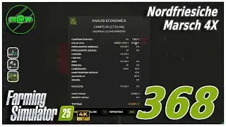 FS 25 🚜 NF Marsch 368 - Analisi e costi dei lavori sui campi