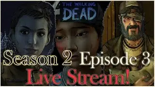 Telltale Games' The Walking Dead Season 2 Episode 3 - Lost in Games LIVE!