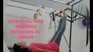 Exercícios para Membros Inferiores no Cadilac