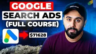 Google Search Ads Full Course 2025 | Learn Google Search Ads from Step by Step