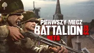 PIERWSZY MECZ - Battalion 1944 (PL) #1 (Beta Gameplay PL)