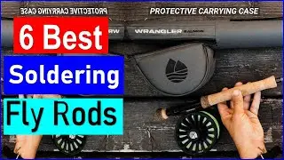 Best Budget Fly Rods in 2025 | Top 6 Best Budget Fly Rods - Reviewed
