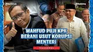 Mahfud MD Apresiasi KPK Masuk “Liga Utama”, Usut Korupsi Kuota Haji hingga Seret Eks Menteri
