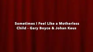 Sometimes I Feel Like a Motherless Child/ Spiritual