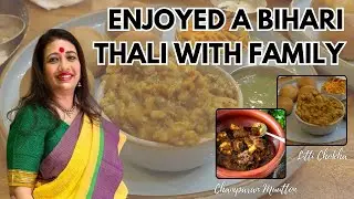 Family Food Time | Bihari Food Festival | Litti Chokha | Champaran Mutton | Kamalika Guha Thakurta
