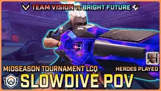 [ Slowdive ] Team Vision vs Bright Future | OWCS Midseason Championship LCQ