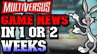 MULTIVERSUS | GAME UPDATE in a Week or Two