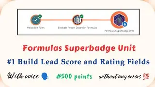 Build Lead Score and Rating Fields | Challenge 1 | Formulas Superbadge Unit | Trailhead | Internship