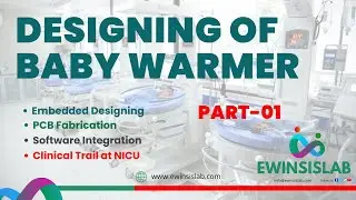 Designing of BABY WARMER for NICU- AUTOMATIC Embedded with Upgradation of Display PART-1
