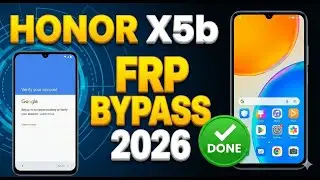 Honor X5B GFY-LX2 FRP Remove Done 2026 | New Security Google Lock Bypass