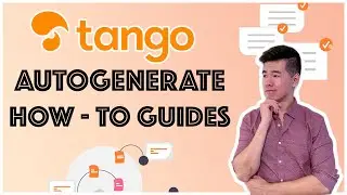 Best Way to Create How-To Guides - Tango.us