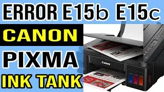 Решение ошибки E15b или E15c для принтера Canon Pixma Ink Tank