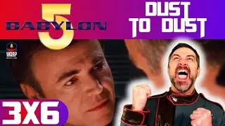 Babylon 5 3x6 'Dust to Dust' - A Dose of Shocking Revelations! REACTION & REVIEW!