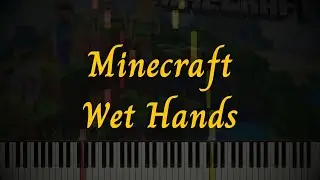 Minecraft &ndash; Wet Hands 🎮🎹 | Piano Tutorial with Falling Notes