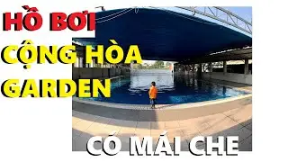 Hồ Bơi Cộng Hòa Garden  | Review Hồ Bơi #6  | Swimming Pool In VietNam