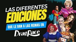 Los EDITS y EDICIONES que DRAG RACE utiliza para MANIPULAR las historias de las reinas