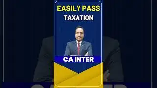 Easily Pass Taxation CA Inter May 24 | CA Inter Taxation Important Chapters #shorts