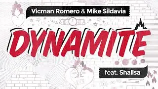 Vicman Romero & Mike Sildavia Feat. Shalisa - Dynamite (Official Audio)