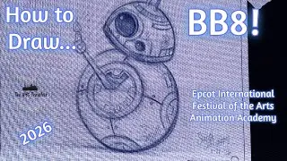 How to Draw BB8: Epcot Arts Festival Animation Academy