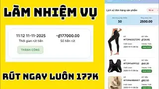 Review app l&agrave;m nhiệm vụ kiếm tiền r&uacute;t ngay lu&ocirc;n 177k | Kiếm tiền online