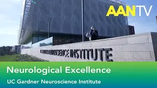 Neurological Excellence at UC Gardner Neuroscience Institute