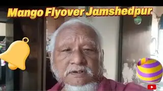 MANGO FLYOVER  JAMSHEDPUR |||||