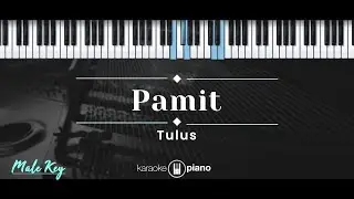 Pamit &ndash; Tulus (KARAOKE PIANO - MALE KEY)