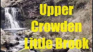 Guide to scrambling Upper Crowden Little Brook in the Peak District