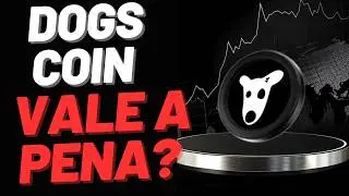 DOGS COIN: A NOVA CRIPTO MOEDA DO TELEGRAM.  VALE A PENA INVESTIR?