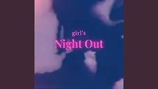 Girl's Night Out