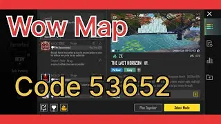 BGMI WOW MAP CODE 53652 | MAP CODE 53652 | THE LAST HORIZON | 53652 | #bgmi #wow 