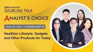 Analyst's Choice Episode 8: Healthier Lifestyle: Gadgets and other products for today