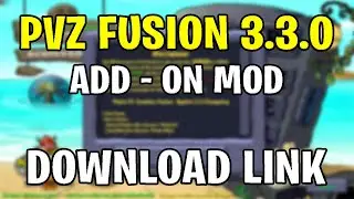 Update !! PVZ Fusion 3.3.0 - Add-on Mods Plants & Zombies - Download Link