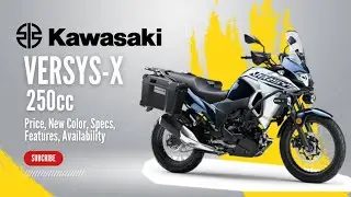2025 Kawasaki Versys X-250: Price, New Color, Specs, Features, Availability