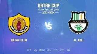 QATAR CLUB v AL AHLI QATAR CUP 2024 كأس قطر لكرة السلة